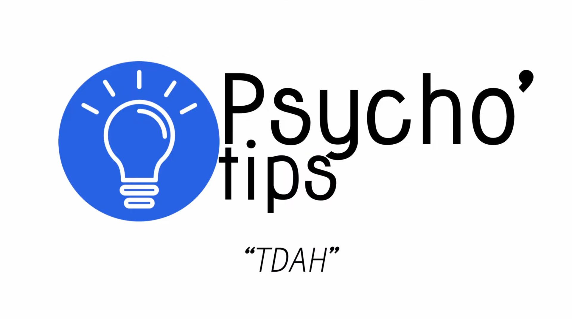 Trouble du Déficit de l'Attention avec ou sans Hyperactivité