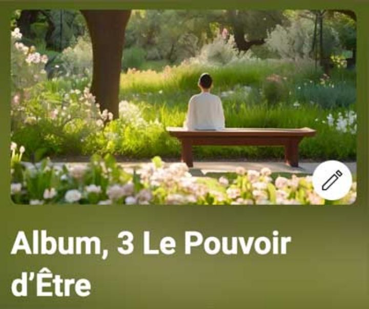 Album 3 , Le pouvoir d'Etre cliquez-ICI