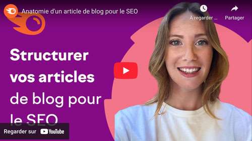 Structurer vos articles de blog pour le SEO